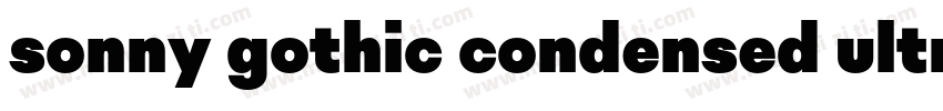sonny gothic condensed ultra light字体转换